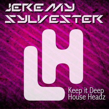 Jeremy Sylvester Keep It Deep House Headz (Main Instrumental Mix)