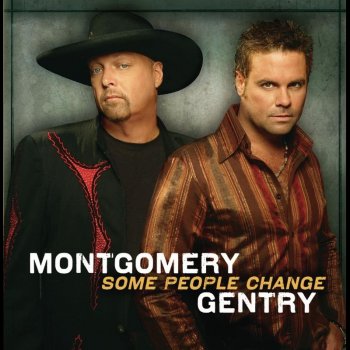 Montgomery Gentry Some People Change