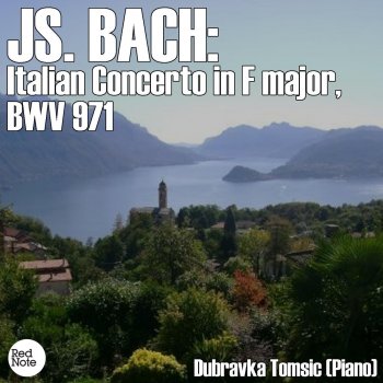 Dubravka Tomšič Italian Concerto in F major, BWV 971 : II. Andante