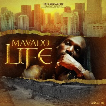 Mavado Life