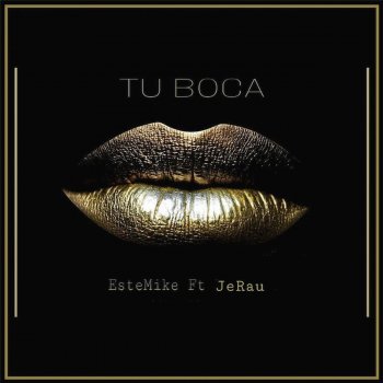 Estemike feat. Jerau Tu Boca