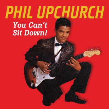 Phil Upchurch That's Where It Is