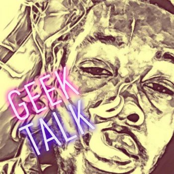 Maj Geek Talk