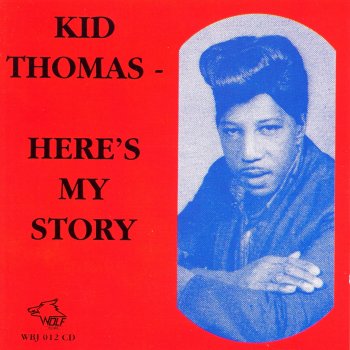Kid Thomas Here's My Story (take 1)