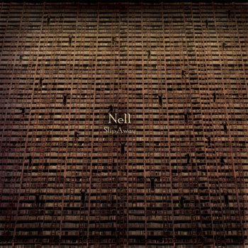 NELL Slip Away