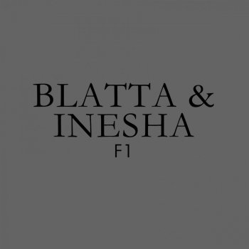 Исполнитель Blatta&Inesha, альбом F1