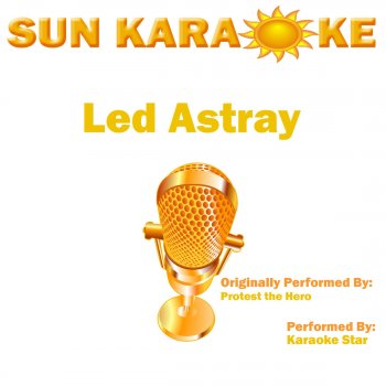 Karaoke Star Led Astray (In the Style of Protest the Hero) [With metronome]