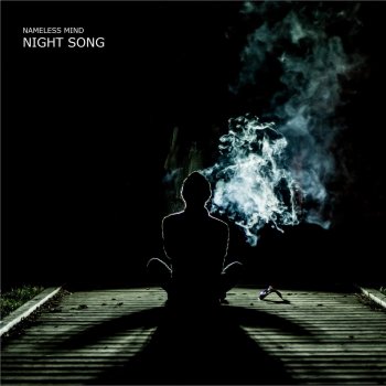 Исполнитель Nameless Mind, альбом Night Song