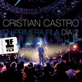 Cristian Castro Diez Mil Lágrimas - Primera Fila - Live Version