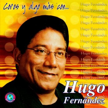 Hugo Fernandez El Gozo Que Tengo Yo