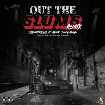 Drakeo the Ruler Out the Slums (feat. Danny Brown & 03 Greedo) [Remix]
