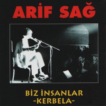 Arif Sağ Biz İnsanlar (Halk Mar