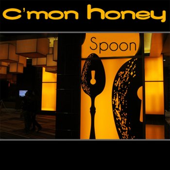 Spoon C'mon Honey - Original Mix