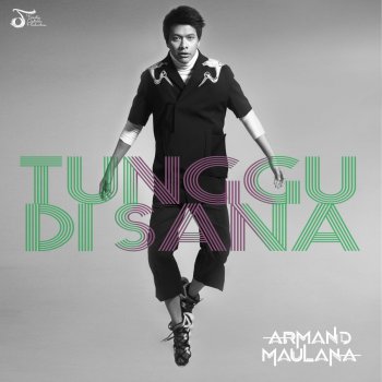 Armand Maulana Tunggu Di Sana