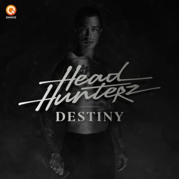 Headhunterz Destiny