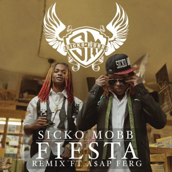 Sicko Mobb feat. A$AP Ferg Fiesta Remix