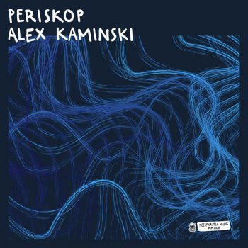 Alex Kaminski Periskop