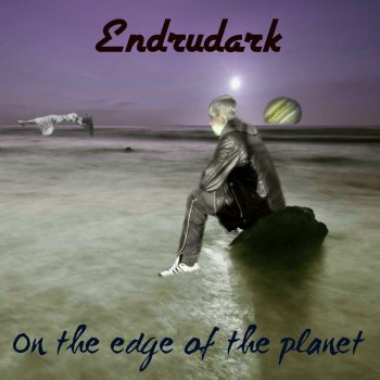 Исполнитель ENDRUDARK, альбом On the Edge of the Planet