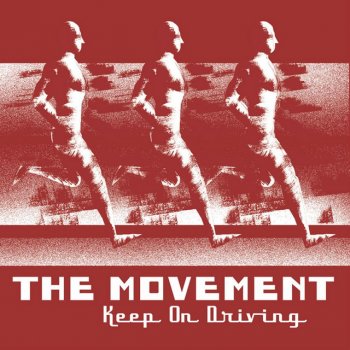 Исполнитель The Movement, альбом Keep on Driving