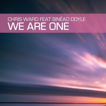 Chris Ward feat. Sinead Doyle We Are One