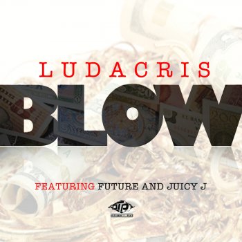 Ludacris Blow (feat. Juicy J & Future)