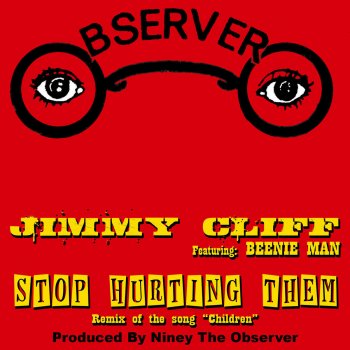 Jimmy Cliff feat. Beenie Man Stop Hurting Them