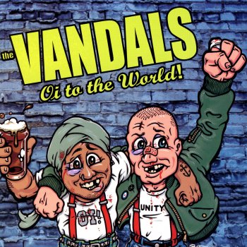 The Vandals Oi To The World