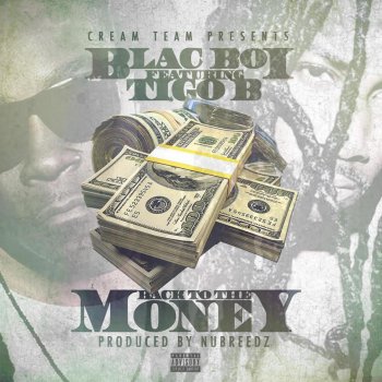 Blac Boi feat. Tigo B Back to the Money