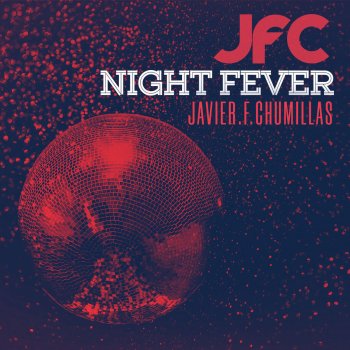 JFC Night Fever - Radio Mix