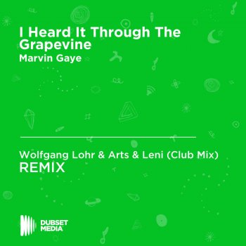 Исполнитель Wolfgang Lohr, альбом I Heard It Through the Grapevine (Wolfgang Lohr & Arts & Leni Unofficial Remix) [Marvin Gaye]