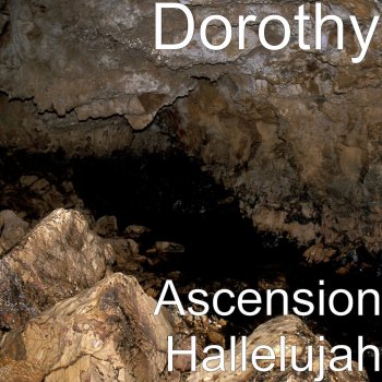 Dorothy Ascension Hallelujah