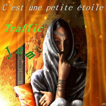 Исполнитель Traffic Jam, альбом C'est une petite étoile