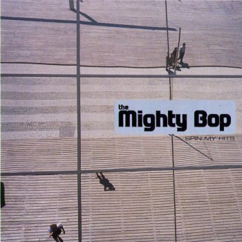 The Mighty Bop Feeling Good