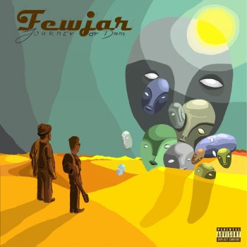 Fewjar Journey, Pt. 2 (Walkin' Down Your Soul)