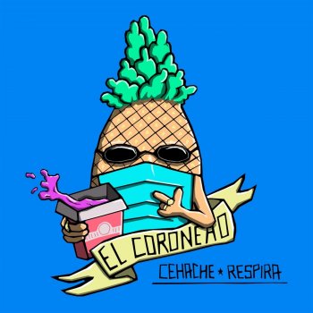 CeHacheRespira El Coroneao