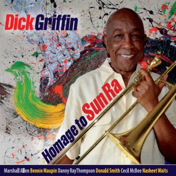 Исполнитель Dick Griffin, альбом Homage to Sun Ra
