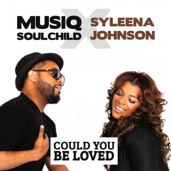 Musiq Soulchild-Syleena Johnson Could You Be Loved