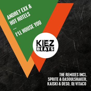 Исполнитель Andrey Exx feat. Hot Hotels, альбом I'll House You (The Remixes)