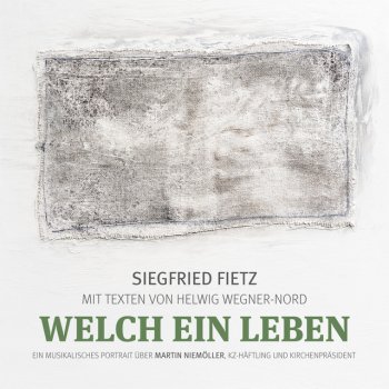 Siegfried Fietz Welch ein Leben