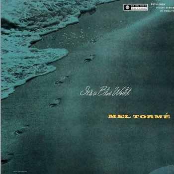 Mel Tormé I've Got It Bad and That Ain't Good