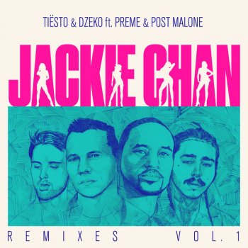 Tiësto feat. Dzeko, Preme & Post Malone Jackie Chan (Tiësto Big Room Mix)