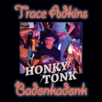 Trace Adkins Honky Tonk Badonkadonk (70's Groove Mix)
