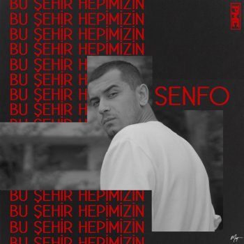 Senfo Bu Şehir Hepimizin