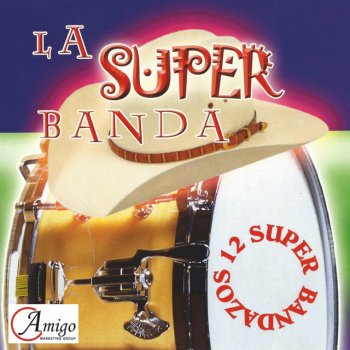 Исполнитель La Súper Banda, альбом 12 Super Bandazos
