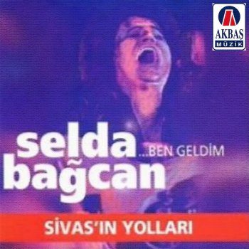 Selda Bağcan Anne Ben Geldim