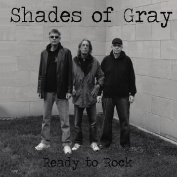 Shades Of Gray I Still Remember