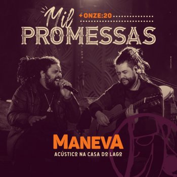 Maneva feat. Onze:20 Mil Promessas - Acústico / Ao Vivo