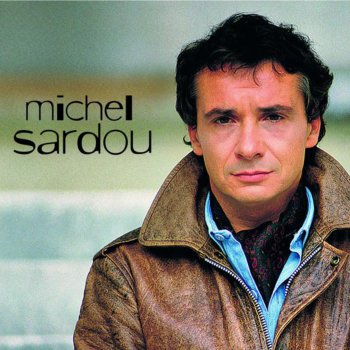Michel Sardou Je Vais T'Aimer