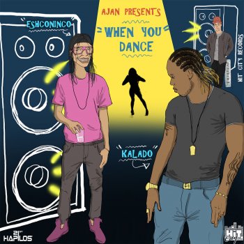 Eshconinco feat. Kalado When You Dance