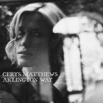 Cerys Matthews Arlington Way (Cymreg)